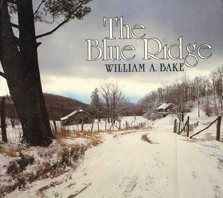 The Blue Ridge by William A. Blake, 1977