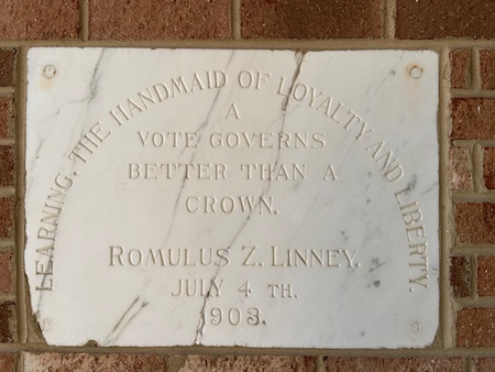 engraved tile "A vote governs better than a crown, Romulus Z. Linney, July 4, 1903"