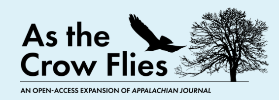 Logo has a flying crow with the title "As the Crow Flies," subtitled "An open-access expansion of Appalachian Journal"